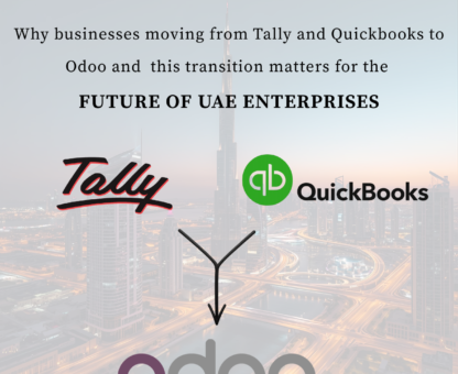 Why UAE Businesses Are Choosing Odoo Over Tally & QuickBooks
